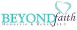 Beyond Faith Homecare & Rehab LLC